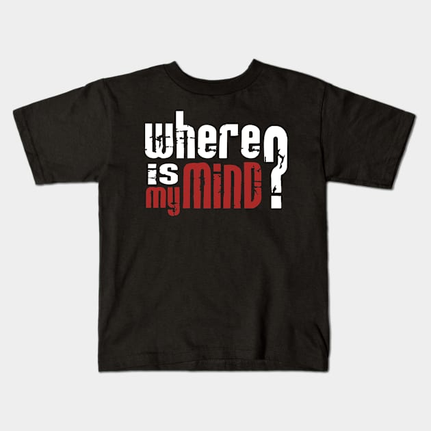 Where is my mind? 2 Kids T-Shirt by silencedesign